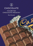 Chocolate: The British Chocolate Industry