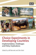 Choice Experiments in Developing Countries: Implementation, Challenges and Policy Implications