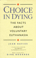 Choice in Dying: Facts About Voluntary Euthanasia