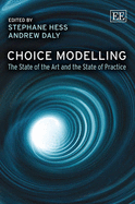 Choice Modelling: The State of the Art and the State of Practice