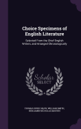 Choice Specimens of English Literature: Selected From the Chief English Writers, and Arranged Chronologically