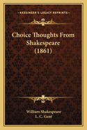 Choice Thoughts from Shakespeare (1861)