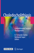 Choledocholithiasis: Comprehensive Surgical Management