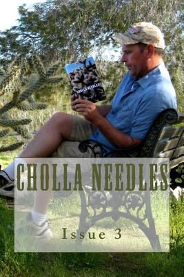 Cholla Needles: Issue 3 - Soos, R