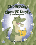 Chompsey Chomps Books