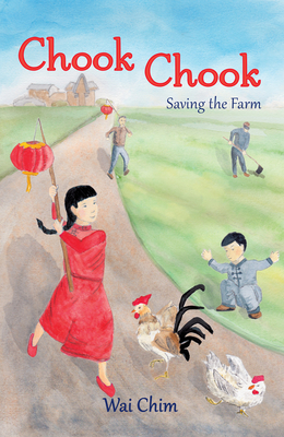 Chook Chook: Saving the Farm - Chim, Wai
