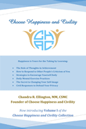 Choose Happiness and Civility: Happiness is Yours for the Taking