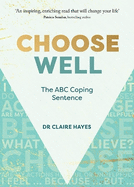 Choose Well: The ABC Coping Sequence