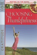 Choosing Thankfulness: Gratitude