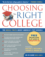 Choosing the Right College 2012-13: The Whole Truth about America's Top Schools