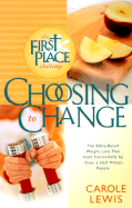 Choosing to Change - Lewis, Carole