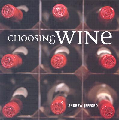 Choosing Wine - Jefford, Andrew