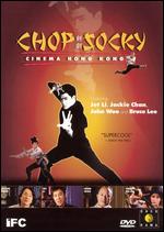 Chop-Socky: Cinema Hong Kong - Ian Taylor