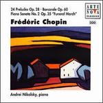 Chopin: 24 Preludes; Barcarolle; Piano Sonata No. 2