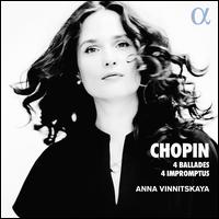 Chopin: 4 Ballades; 4 Impromptus - Anna Vinnitskaya (piano)