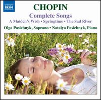 Chopin: Complete Songs - Natalya Pasichnyk (piano); Olga Pasichnyk (soprano)