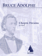 Chopin Dreams: Solo Piano