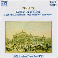 Chopin: Famous Piano Music - Balzs Szokolay (piano); Irina Zaritzkaya (piano); Istvan Szekely (piano); Pter Nagy (piano)