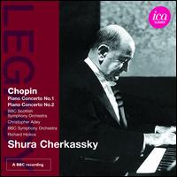 Chopin: Piano Concertos Nos. 1 & 2 - Shura Cherkassky (piano)