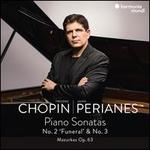 Chopin: Piano Sonatas No. 2 "Funeral" & No. 3; Mazurkas Op. 63