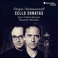 Chopin, Rachmaninoff: Cello Sonatas - Alexander Melnikov (piano); Jean-Guihen Queyras (cello)