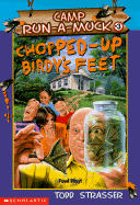 Chopped Up Birdy's Feet - Strasser, Todd