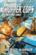 Chopper Cops: Recon Strike Force - Book 3