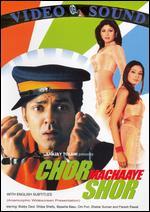 Chor Machaaye Shor - David Dhawan