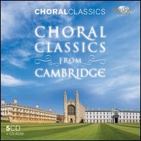 Choral Classics from Cambridge - Andrew Manze (violin); Baroque Brass of London (brass ensemble); James Vivian (organ); Jan Schlapp (viola);...