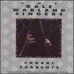 Choral Currents - Anna Mooy; Dean Palermo (whistle); Dean Palermo (stomping); Dean Palermo (yells); Gary A. Kortemeier (stomping);...