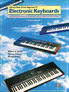 Chord Approach to Electronic Keyboards Lesson Book, Bk 1: A Beginning Method for All Instruments with Automatic Rhythms & Chords