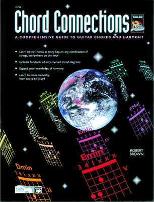 Chord Connections: A Comprehensive Guide to Guitar Chords and Harmony - Brown, Robert, Dr.