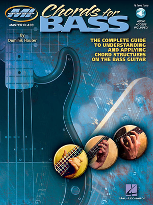Chords for Bass - The Complete Guide to Understanding and Applying Chord Structures on the Bass Guitar Book/Online Audio - Hauser, Dominik