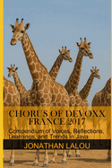 Chorus of Devoxx France 2017: Compendium of Voices, Reflections, Learnings, and Trends in Java