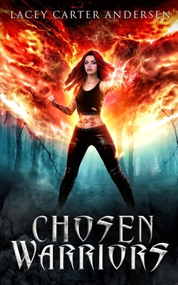 Chosen Warriors: A Reverse Harem Romance - Andersen, Lacey Carter