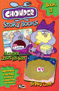 Chowder Loses His Hat: AND Stinky Love