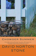 Chowder Summer: One Man Eats Rhode Island, Manhattan and New England (and Still Has Room for Oyster Crackers)