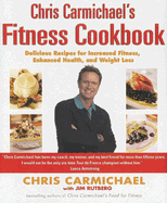Chris Carmichael's Fitness Cookbook - Carmichael, Chris, and Rutberg, Jim