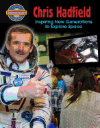 Chris Hadfield: Inspiring New Generations to Explore Space