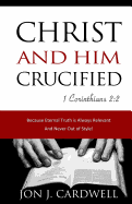 Christ and Him Crucified