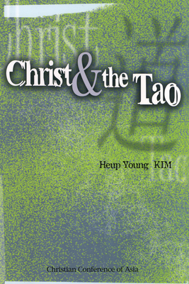 Christ and the Tao - Kim, Heup Young