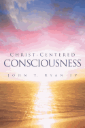 Christ-Centered Consciousness