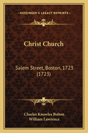 Christ Church: Salem Street, Boston, 1723 (1723)