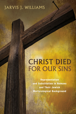 Christ Died for Our Sins - Williams, Jarvis J