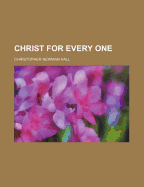 Christ for Every One