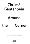 Christ & Gantenbein: Around the Corner