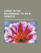 Christ in the Wilderness, Tr. by M. Geneste