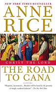 Christ the Lord: The Road to Cana: Christ the Lord
