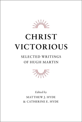 Christ Victorious - Martin, Hugh