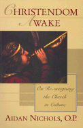 Christendom Awake: On Re-Energising the Church in Culture